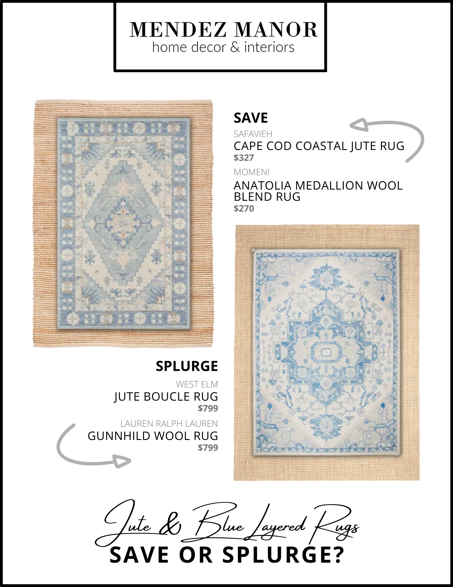 Save or Splurge? Jute and Blue Layered Area Rugs Styling Options