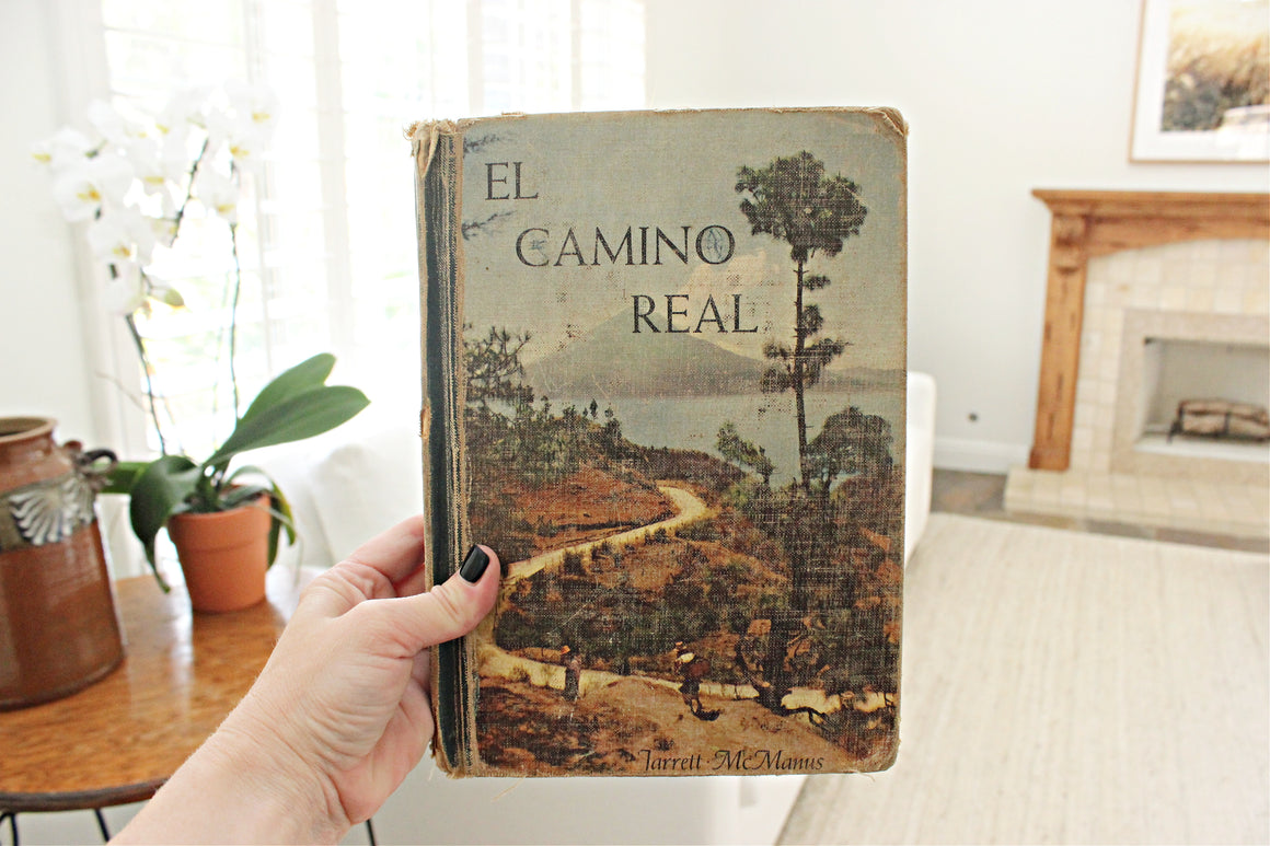 Vintage Hardcover Textbook Book Titled, "El Camino Real"