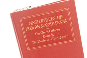Antique Hardcover Book, 1917 Edition - Masterpieces of Modern Spanish Drama