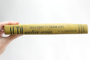 Vintage Book, Auto Motive Series, Tractors and Crawlers